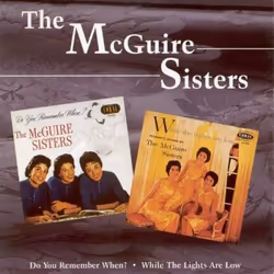 Jasmine Records The McGUIRE SISTERS - Do You Remember When? / While The Lights Are Low, CD, The Mcguire Sisters, Physical med ...