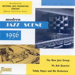 Jasmine Records Various Artists - Modern Jazz Scene, 1956 feat. Tubby Hayes, Vic Ash, etc. CD