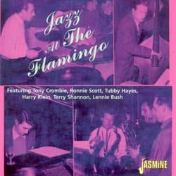 Jasmine Records Tony CROMBIE etc. - Jazz At The Flamingo CD Tony Crombie Etc.