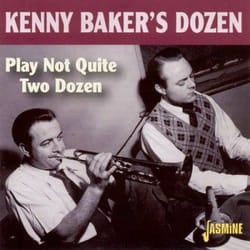 Jasmine Records Kenny BAKER'S DOZEN - Play Not Quite Two Dozen CD