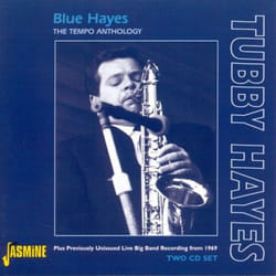 Jasmine Records Tubby HAYES - Blue Hayes - The Tempo Anthology + Live from Torrington 1969 CD