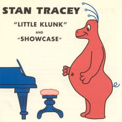 Jasmine Records Stan TRACEY - Little Klunk c/w Showcase CD