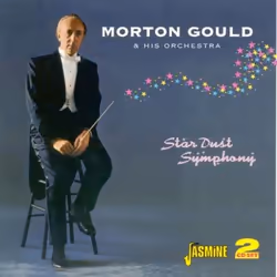 Jasmine Records Morton GOULD - Star Dust Symphony, CD, Morton Gould, Physical media, 2 discs, 12/03/2009, Disc 1 1. Blues in ...