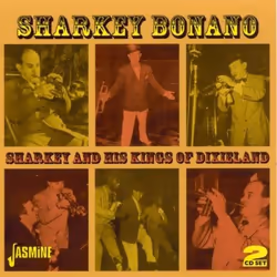 Jasmine Records Sharkey BONANO - Sharkey and His Kings of Dixieland, CD, Sharkey Bonano, Physical media, 2 discs, 16/05/2008, ...