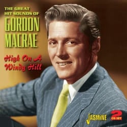 Jasmine Records Gordon MacRAE - The Great Hit Sounds of Gordon MacRAE - High on a Windy Hill CD