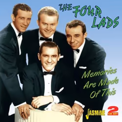 Jasmine Records The FOUR LADS - Memories Are Made Of This, CD, The Four Lads, Physical media, 2 discs, 12/06/2014, Disc 1 1. ...