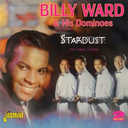Jasmine Records Billy WARD & HIS DOMINOES - Stardust - The Final Years, CD, Billy Ward & His Dominoes, Physical media, Adult, ...