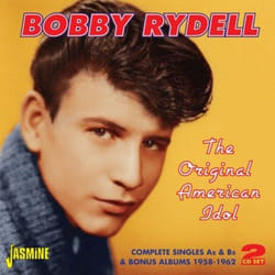 Jasmine Records Bobby RYDELL - The Original American Idol - Complete Singles As & Bs plus Bonus Albums CD