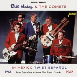 Jasmine Records Bill HALEY & The Comets - … in Mexico 1961-1962 - Twist Espanol - Four Complete Albums Plus Bonus Tracks, CD, ...