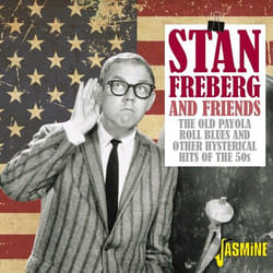 Jasmine Records Stan FREBERG and Friends - The Old Payola Roll Blues and Other Hysterical Hits of the 50s CD