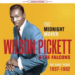 Jasmine Records Wilson PICKETT & The Falcons - The Midnight Mover - The Early Years 1957-1962, CD, Wilson Pickett & The Falco ...