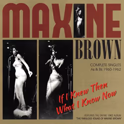 Jasmine Records Maxine BROWN - If I Knew Then What I Know Now – Complete Singles As & Bs 1960-1962, CD, Maxine Brown, Physica ...