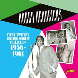 Jasmine Records Bobby HENDRICKS - Itchy Twitchy Feeling - Singles Collection 1956-1961 CD