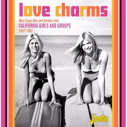 Jasmine Records Various Artists - Love Charms - West Coast Hits and Rarities from California Girls and Groups 1957-1962, CD, ...