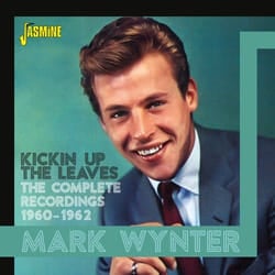 Jasmine Records Mark WYNTER - Kickin Up The Leaves - The Complete Recordings 1960-1962 CD