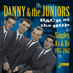 Jasmine Records DANNY & The JUNIORS - Back At The Hop – Singles As & Bs 1957-1962, CD, Danny & The Juniors, Physical media, A ...
