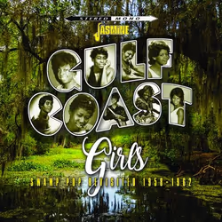 Jasmine Records Various Artists - Gulf Coast Girls – Swamp Pop Revisited 1958-1962, CD, Physical media, 1 discs, 12/10/2018, ...