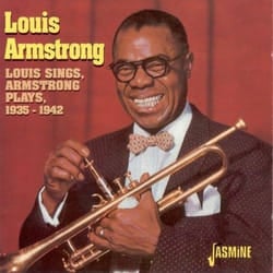 Jasmine Records Louis ARMSTRONG - Louis Sings, Armstrong Plays, 1935 - 1942 CD