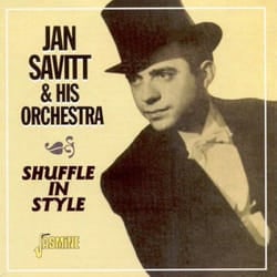 Jasmine Records Jan SAVITT & His Orch. - Shuffle In Style CD Jan Savitt & His Orch.