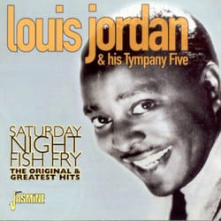 Jasmine Records Louis JORDAN & His Tympany Five - Saturday Night Fish Fry - The Original & Greatest Hits CD
