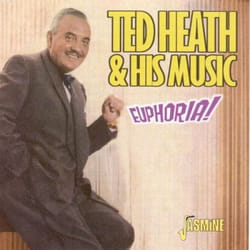 Jasmine Records Ted HEATH & HIS MUSIC - Euphoria! CD