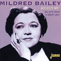 Proper Squeeze Me: Big Hits From A Great Lady, CD, Mildred Bailey, Physical media, Adult, 1 discs, 20/11/2000
