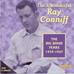 Jasmine Records Ray CONNIFF - The S'Wonderful Ray Conniff: The Big Band Years, 1939-1947 CD