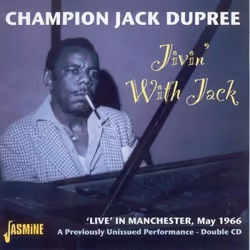 Jasmine Records Champion Jack DUPREE - Jivin' With Jack - Live In Manchester, May 1966, CD, Champion Jack Dupree, Physical me ...
