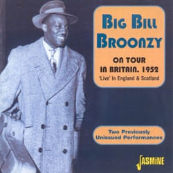Jasmine Records Big Bill BROONZY - On Tour In Britain, 1952: 'Live' In England & Scotland CD