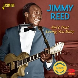 Jasmine Records Jimmy REED - Ain't That Loving You Baby - Singles As & Bs 1953-1961 CD