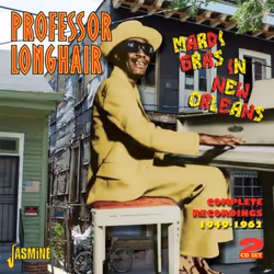 Jasmine Records Professor LONGHAIR - Mardi Gras in New Orleans - Complete Recordings 1949-1962, CD, Professor Longhair, Physi ...