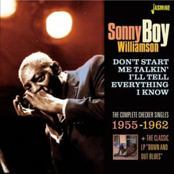 Jasmine Records Sonny Boy WILLIAMSON - Don't Start Me Talkin' I'll Tell Everything I Know - The Complete Checker Singles 1955-1962 + The Classic LP 'Down and Out Blues' CD