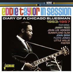 Jasmine Records Eddie TAYLOR in Session – Diary of a Chicago Bluesman 1953-1957 CD