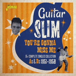 Jasmine Records Guitar SLIM - You’re Gonna Miss Me – The Complete Singles Collection As & Bs 1951-1958 CD