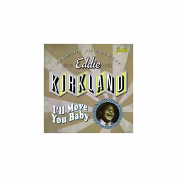 Eddie Kirkland I039ll Move You Baby Bluesin039 in Detroit 1950-1961 CD Album