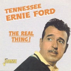 Jasmine Records Tennessee Ernie FORD - The Real Thing! CD