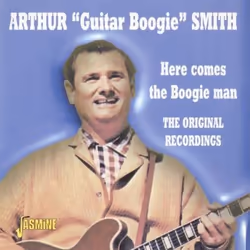 Jasmine Records Arthur GUITAR BOOGIE SMITH - Here Comes The Boogie Man - The Original Recordings, CD, Arthur Guitar Boogie Sm ...