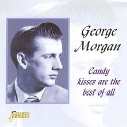 Jasmine Records George MORGAN - Candy Kisses Are The Best Of All CD