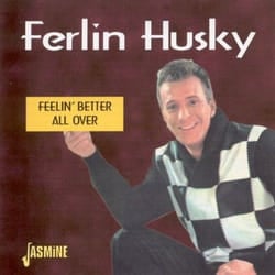 Jasmine Records Ferlin HUSKY - Feelin' Better All Over CD