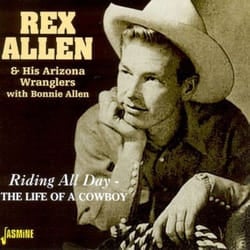 Jasmine Records Rex ALLEN - Riding All Day - The Life Of A Cowboy CD