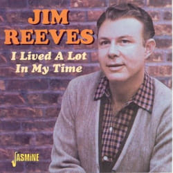 Jasmine Records Jim REEVES - I Lived A Lot In My Time CD