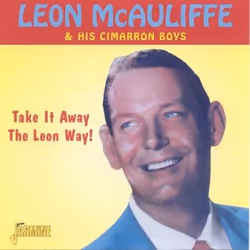 Jasmine Records Leon McAULIFFE & His Cimarron Boys - Take It Away The Leon Way!, CD, Leon Mcauliffe & His Cimarron Boys, Phys ...