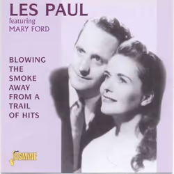 Jasmine Records Les PAUL feat. Mary FORD - Blowing The Smoke Away From A Trail Of Hits, CD, Les Paul Feat. Mary Ford, Physica ...