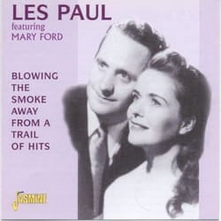 Jasmine Records Les PAUL feat. Mary FORD - Blowing The Smoke Away From A Trail Of Hits CD
