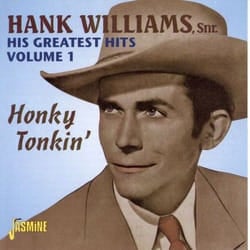 Jasmine Records Hank WILLIAMS Snr. - His Greatest Hits, Vol. 1 - Honky Tonkin' CD Hank Williams Snr.