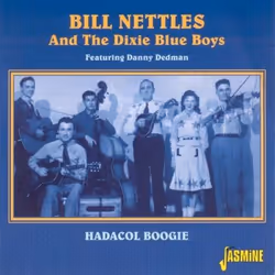 Jasmine Records Bill NETTLES & His Dixie Blue Boys - Hadacol Boogie, CD, Bill Nettles & His Dixie Blue Boys, Physical media,  ...