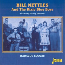 Jasmine Records Bill NETTLES & His Dixie Blue Boys - Hadacol Boogie CD