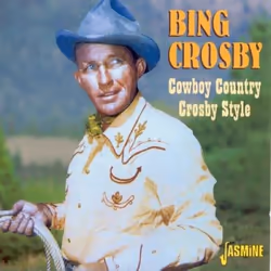 Jasmine Records Bing CROSBY - Cowboy Country - Crosby Style, CD, Bing Crosby, Physical media, Adult, 1 discs, 11/1/2002