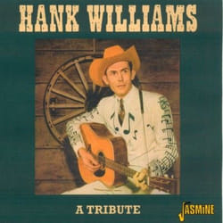 Jasmine Records Various Artists - Hank Williams - A Tribute CD