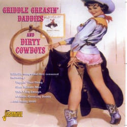 Jasmine Records Various Artists - Griddle Greasin' Daddies & Dirty Cowboys CD